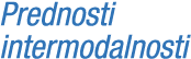 Prednosti intermodalnosti